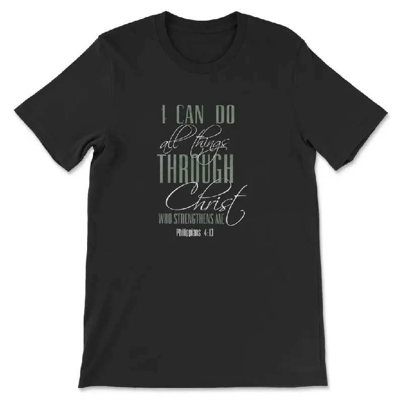 I can do all things through Christ t-shirt