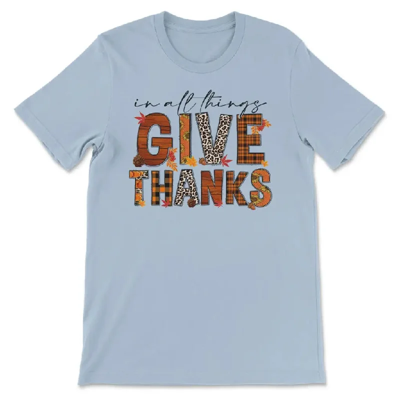 in-all-things-give-thanks-fall-thanksgiving-t-shirt