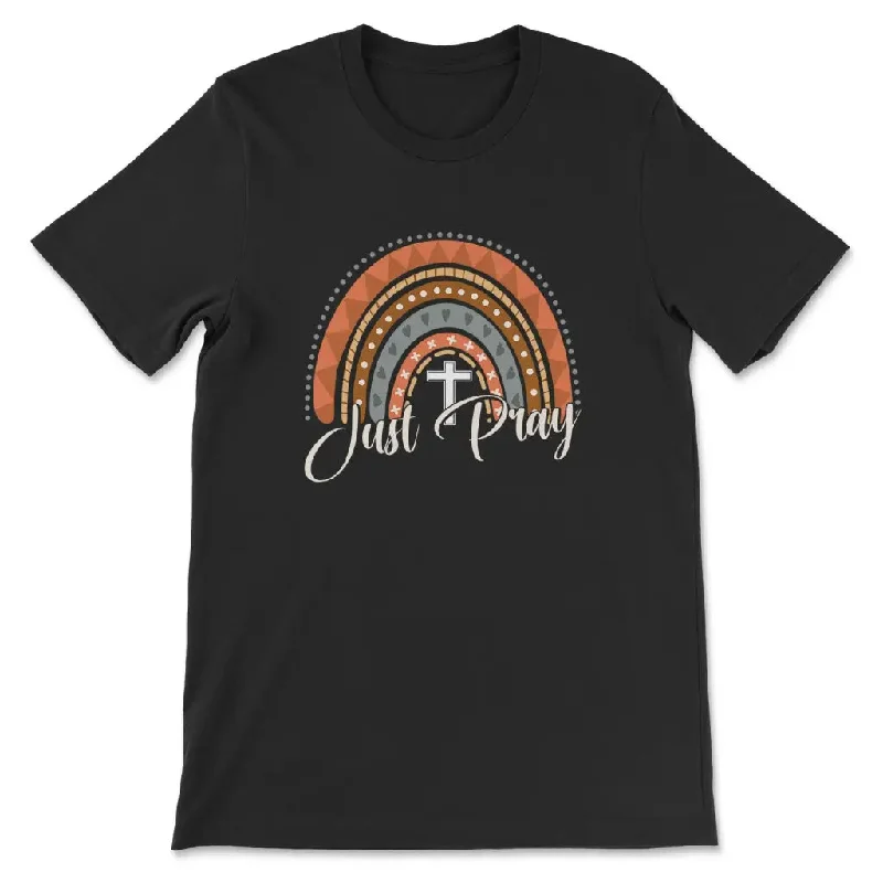 Just pray shirt: Just pray Boho Rainbow Christian t-shirt