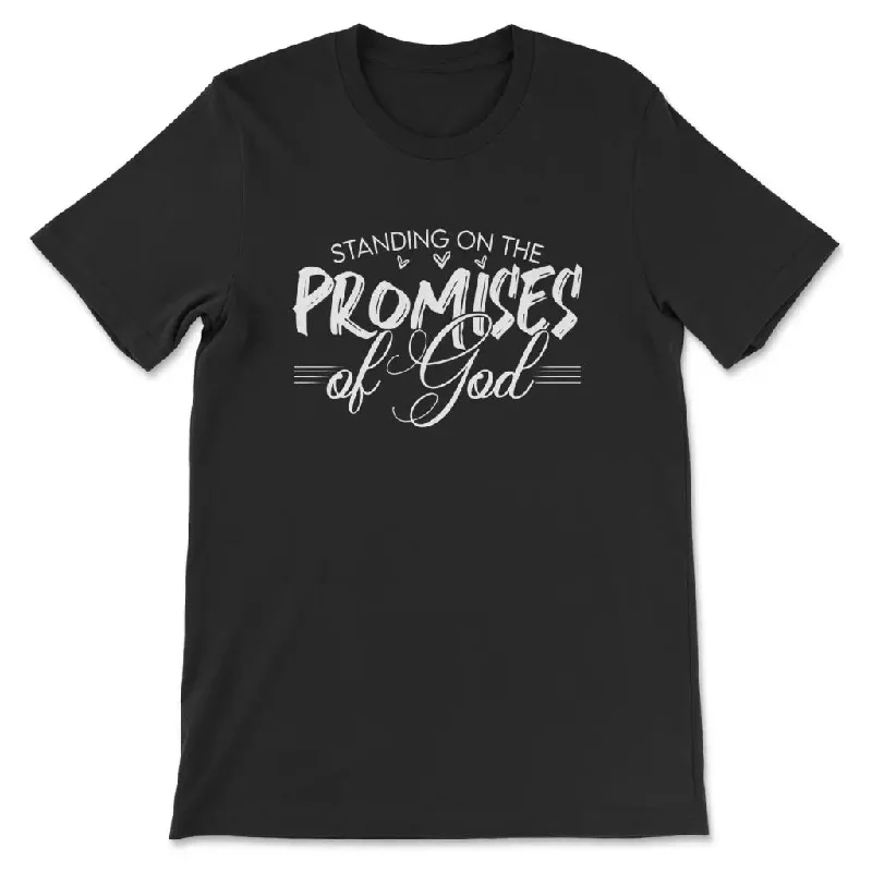 Christian t-shirts: Standing on the promises of God t-shirt